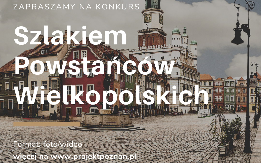 Konkurs  „Szlakiem Powstańców Wielkopolskich”