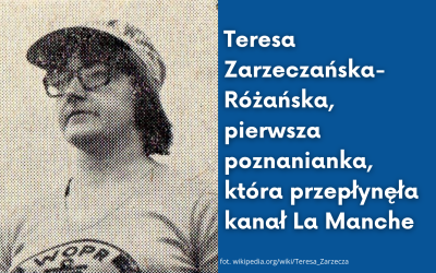 Teresa Zarzeczańska-Różańska: pierwsza poznanianka, która przepłynęła kanał La Manche